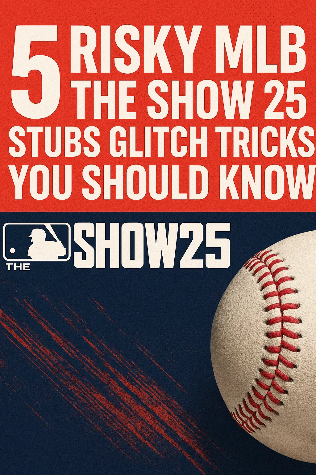 5 Risky MLB The Show 25 Stubs Glitch Tricks You Should Know
