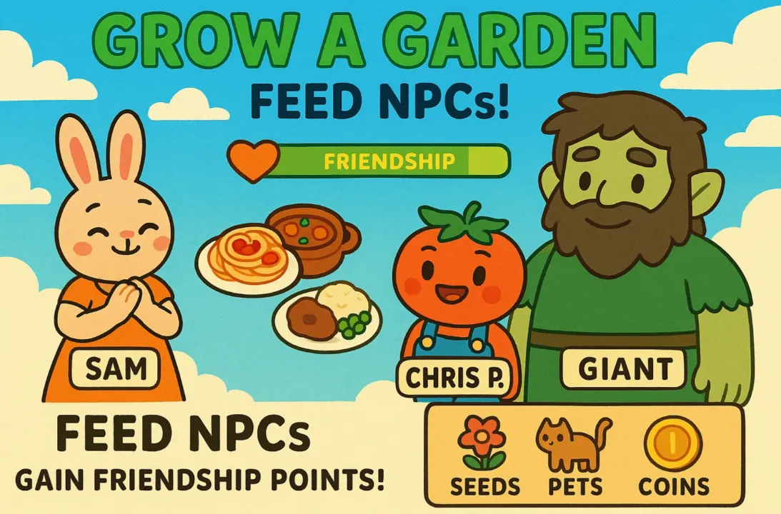 How to Feed NPCs in Grow a Garden: Complete Guide