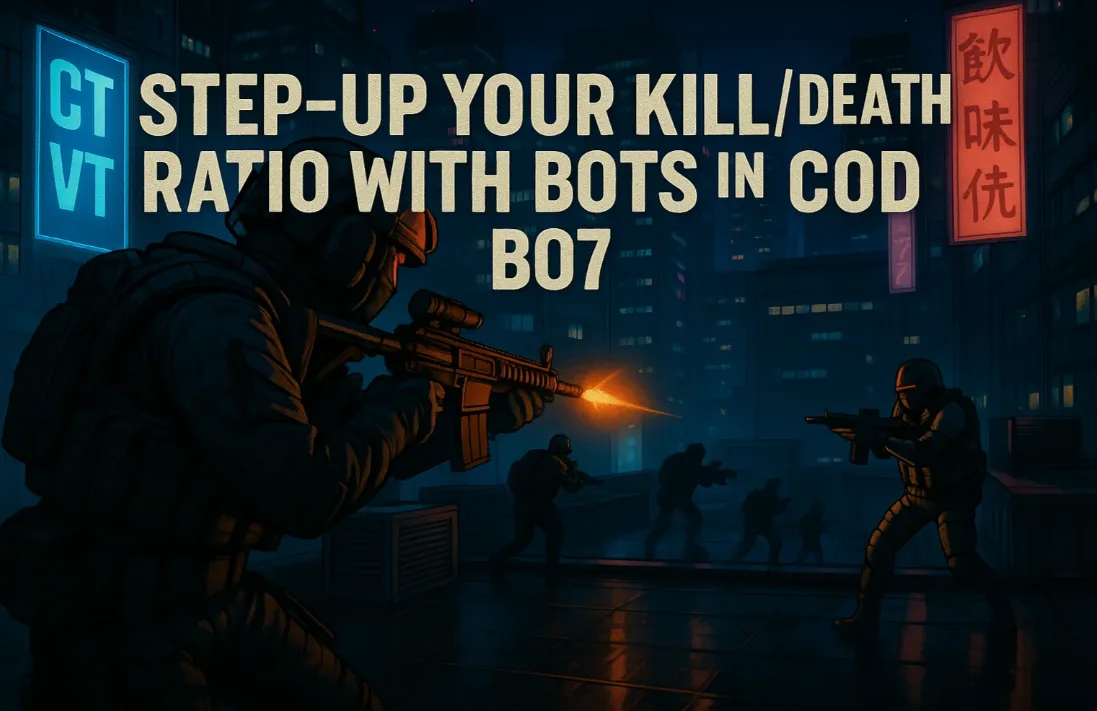 Step-Up Your Kill/Death Ratio with Bots in COD BO7